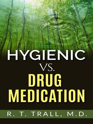 cover image of True Healing Art or Hygienic vs. Drug Medication